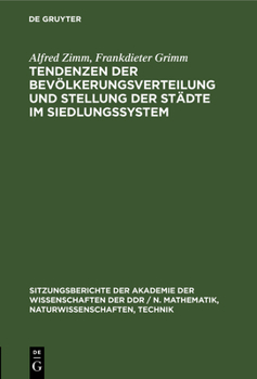 Hardcover Tendenzen Der Bevölkerungsverteilung Und Stellung Der Städte Im Siedlungssystem [German] Book