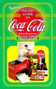 Paperback B. J. Summers' Pocket Guide to Coca-Cola: Identifications, Current Values, Circa Dates Book