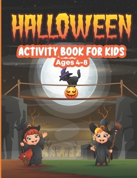 Paperback Halloween Activity Book for Kids Ages 4-8: A Scary Fun Worksheet For Coloring, Spooky Coloring, Pumpkin, Math game, Word Search and More Book