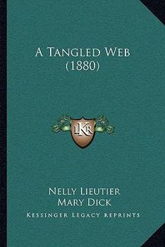 Paperback A Tangled Web (1880) Book
