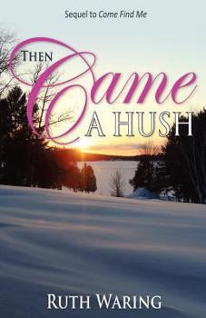 Paperback Then Came a Hush Book