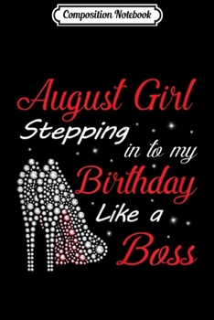 Composition Notebook: Womens August Girl I'm The Girl Who Knows I Need Jesus Birthday  Journal/Notebook Blank Lined Ruled 6x9 100 Pages