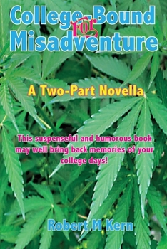 Paperback College-Bound for Misadventure: A Two-Part Novella Book