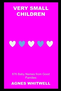 Paperback Very Small Children: 876 Baby Names from Good Families Book