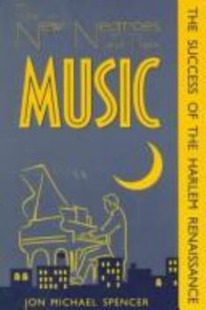 Paperback New Negroes & Their Music: Success of the Harlem Renaissance Book