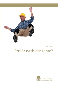 Paperback Prekär nach der Lehre? [German] Book