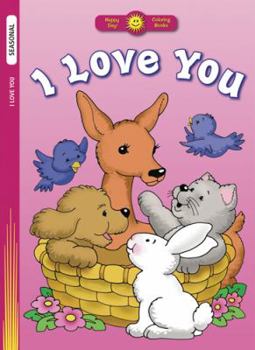 Paperback I Love You (Happy Day® Coloring Books: Seasonal) Book