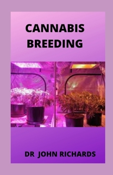 Paperback Cannabis Breeding: Basic to Advanced Marijuana Propagation Book