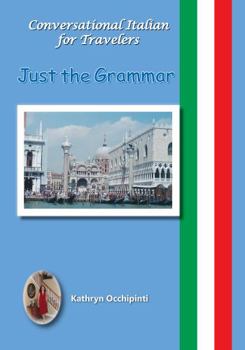 Paperback Conversational Italian for Travelers: Just the Grammar Book