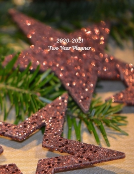 2020-2021 Two Year Planner: Record Your Daily Appointments, Schedule, Priorities, To-Do Lists & Important Reminders for 2 Years in this 131 page 1 ... One Week Per Page (sparkly stars & ball)