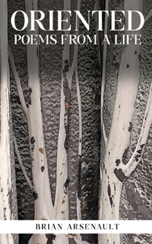 Paperback Oriented: Poems From a Life Book