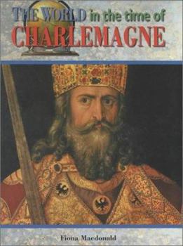 The World In the Time of Charlemagne - Book  of the World in the Time of...
