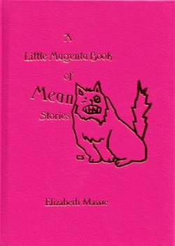 Hardcover The Little Magenta Book of Mean Stories Book