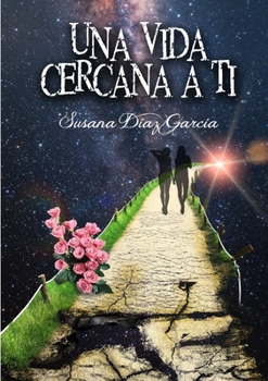 Paperback Una vida cercana a ti [Spanish] Book