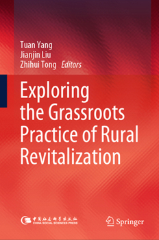Hardcover Exploring the Grassroots Practice of Rural Revitalization Book