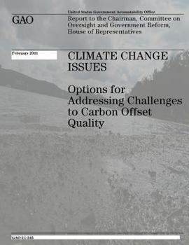 Paperback Climate Change Issues: Options for Addressing Challenges to Carbon Offset Quality Book