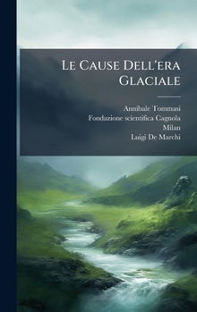 Le Cause Dell'era Glaciale (Italian Edition)