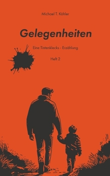 Gelegenheiten: Eine Tintenklecks-Erzählung (German Edition)
