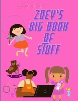 Paperback Zoey's Big Book of Stuff Book