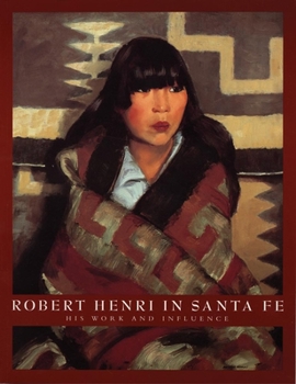 Paperback Robert Henri in Santa Fe: His Work and Influence Book