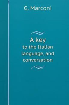 Paperback A Key to the Italian Language, and Conversation Book