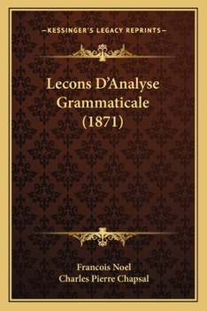 Paperback Lecons D'Analyse Grammaticale (1871) [French] Book