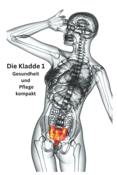 Paperback Die Kladde 1: Kompaktes Wissen fuer das Profilfach "Gesundheit und Pflege" [German] Book