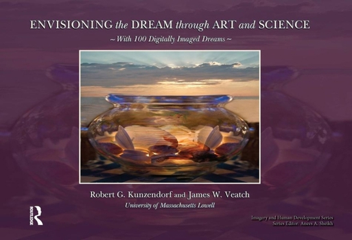 Hardcover Envisioning the Dream Through Art and Science Book