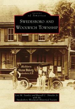 Swedesboro and Woolwich Township - Book  of the Images of America: New Jersey