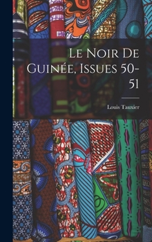 Hardcover Le Noir De Guinée, Issues 50-51 [French] Book