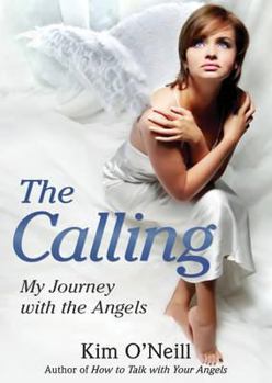 Paperback The Calling: My Journey with the Angels Book