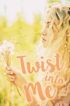 Paperback Twist Into Me Book