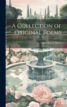Hardcover A Collection of Original Poems Book