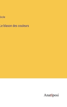 Hardcover Le blason des couleurs [French] Book