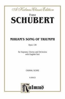 Miriam's Song of Triumph: Kalmus Edition
