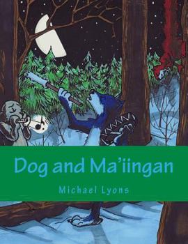 Paperback Dog and Ma'iingan Book