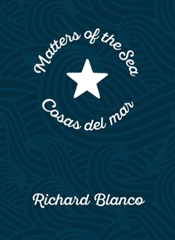 Paperback Matters of the Sea/Cosas del Mar: A Poem Commemorating a New Era in Us-Cuba Relations Book