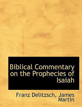 Hardcover Biblical Commentary on the Prophecies of Isaiah Book