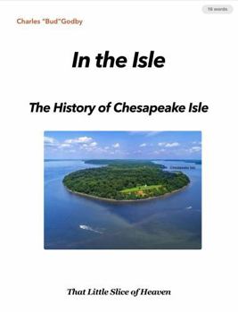 Paperback In the Isle: The History of Chesapeake Isle Book