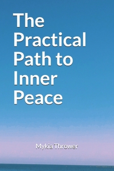 Paperback The Practical Path to Inner Peace Book