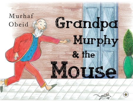 Paperback Grandpa Murphy & The Mouse Book