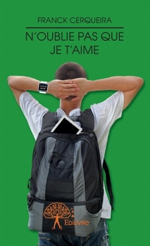 Paperback N'oublie pas que je t'aime [French] Book