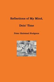 Paperback Reflections of My Mind, Doin' Time Book