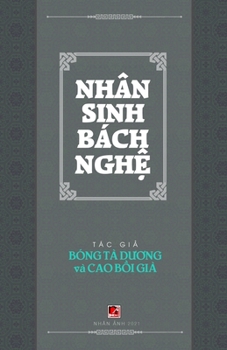 Paperback Nhân Sinh Bách Nghệ [Vietnamese] Book