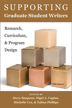 Paperback Supporting Graduate Student Writers: Research, Curriculum, and Program Design Book