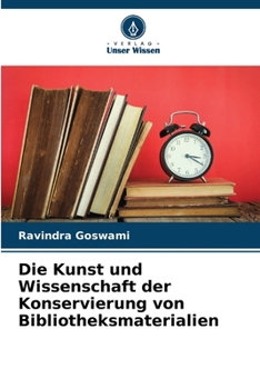 Paperback Die Kunst und Wissenschaft der Konservierung von Bibliotheksmaterialien [German] Book