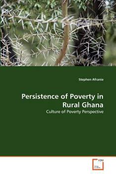 Paperback Persistence of Poverty in Rural Ghana Book