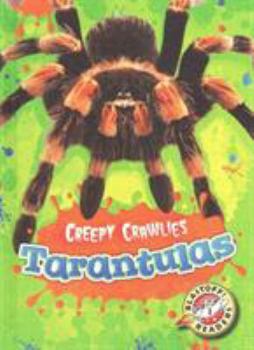 Tarantulas - Book  of the Creepy Crawlies