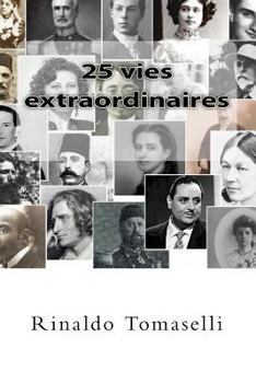 Paperback 25 vies extraordinaires [French] Book