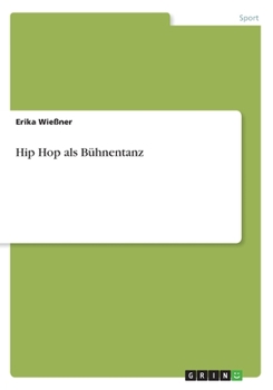 Paperback Hip Hop als Bühnentanz [German] Book